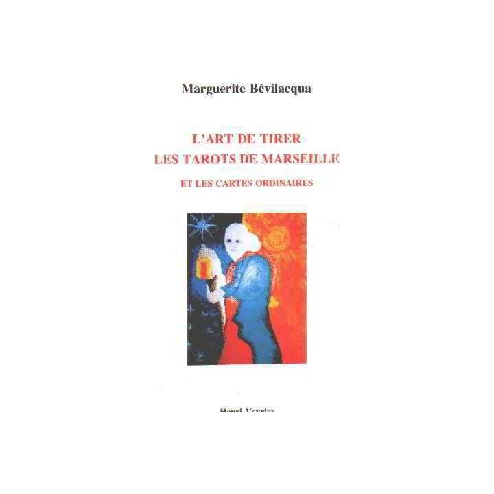 L'art de tirer les tarots de Marseille et les cartes ordinaires